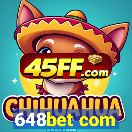648bet com